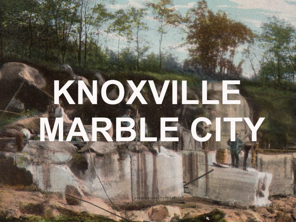 Marble City Knoxville History Project