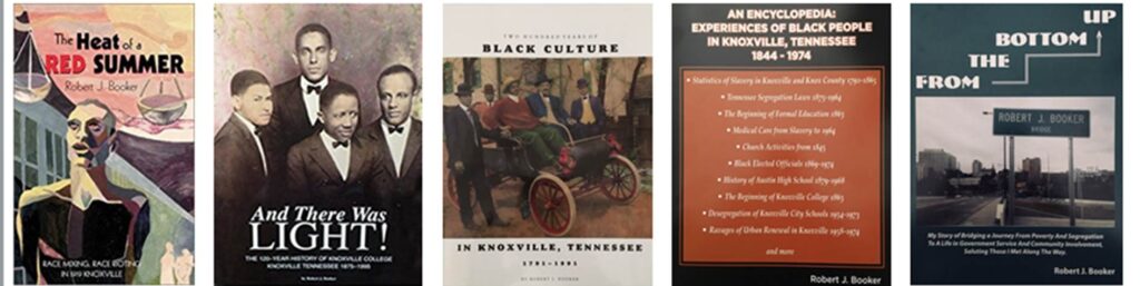 Bob Booker’s books detailing Knoxville’s African American history. Available at Beck Cultural Exchange Center.