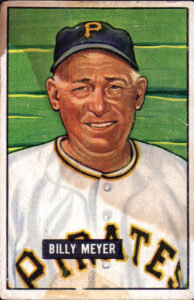 Billy Meyer (1893-1957) from a 1951 Bowman baseball card. (Wikipedia)